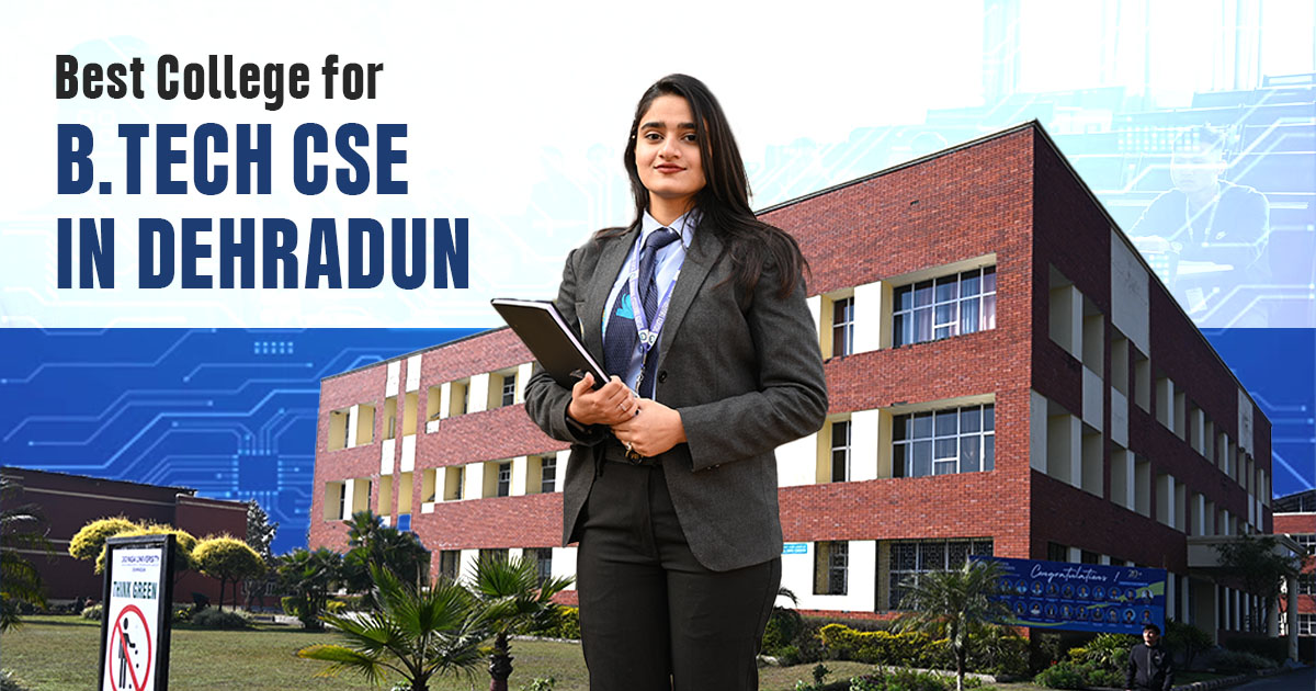 Best College for B.Tech CSE in Dehradun.jpg