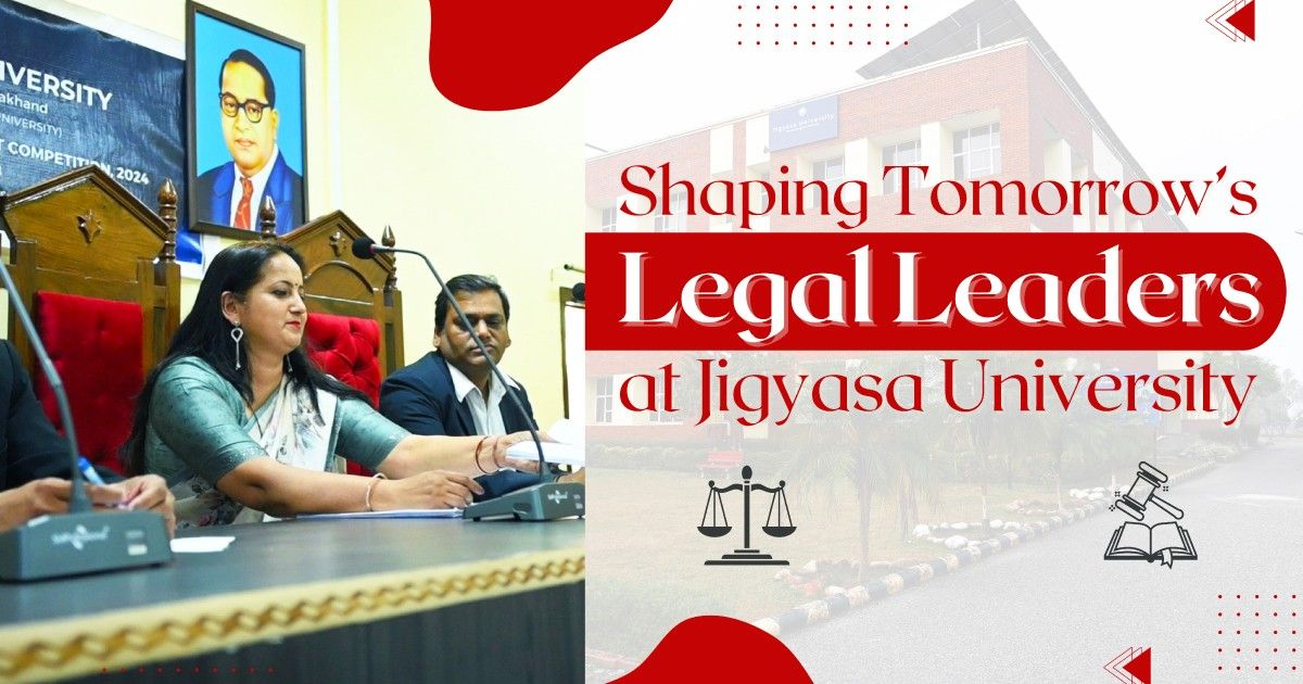Shaping Tomorrow’s Legal Leaders at Jigyasa University