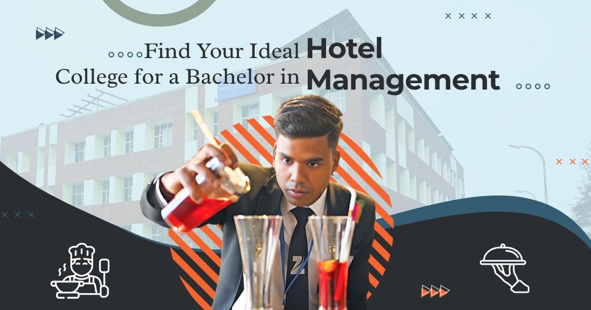 Find Your Ideal College for a Bachelor in Hotel Management