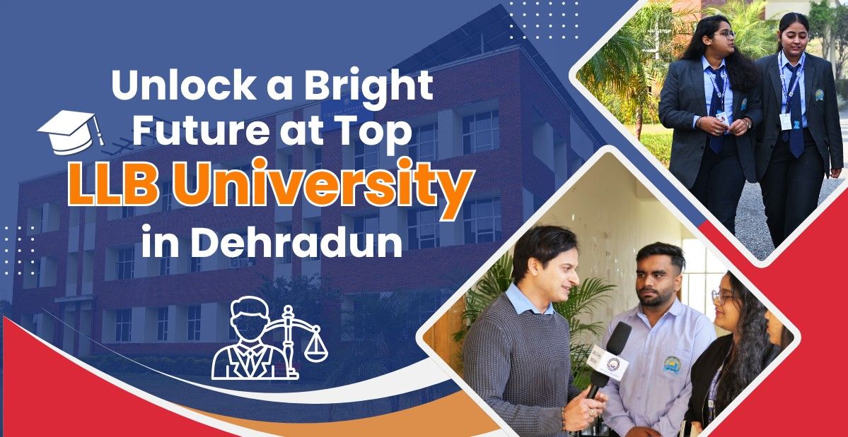 Unlock a Bright Future at Top LLB University in Dehradun